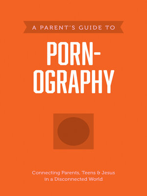 cover image of A Parent's Guide to Pornography